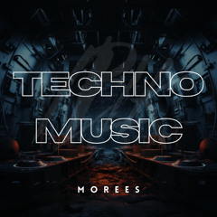 Morees - Techno Music