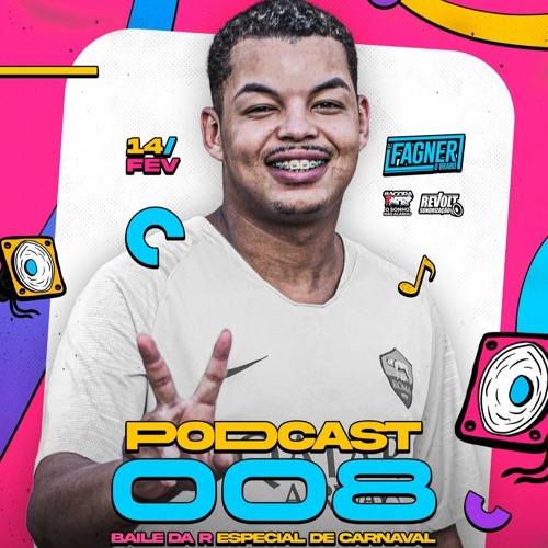 PODCAST 008 DO BAILE DA R (( DJ FAGNER DA R)) NA R SHOW