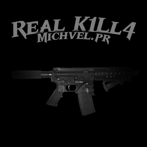 Michvel.PR - REAL K1LL4