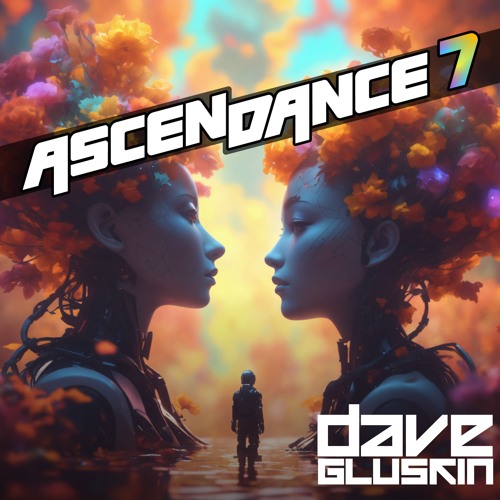 Ascendance 7 LIVE