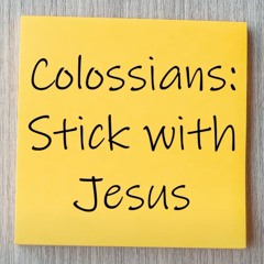 Real Jesus - Colossians 1:15-23
