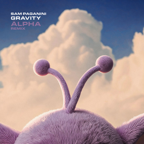 Gravity (Alpha Remix Edit)