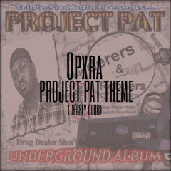 OPXRA - PROJECT PAT THEME (FL VERSION)