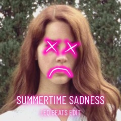 SUMMERTIME SADNESS (PSYTRANCE EDIT) [FREE DL]