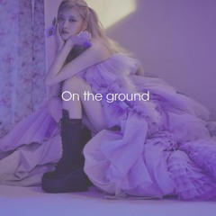 Rose - On the ground (sped up)(MP3_320K).mp3