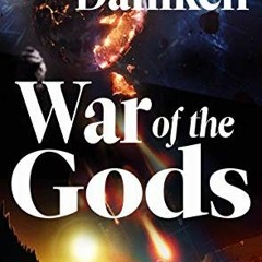 View PDF War of the Gods: Alien Skulls, Underground Cities, and Fire from the Sky by  Erich von Dän