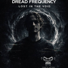 Dread Frequency - Lost In The Void