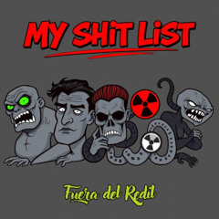 My Shit List