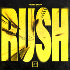 Darren Regan - Rush (feat. Jaki Nelson) [Be Yourself Music]