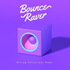 Bounce Raver