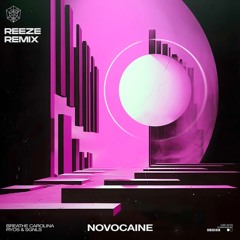 Breathe Carolina, Ryos & SGNLS - Novocaine (Reeze Remix)