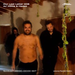 Our Last Letter 008 w/ Militia & Hades