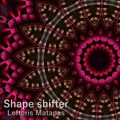 Shape shifter