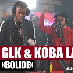 GLK Bolide Ft Koba LaD [Exclu] #PlanèteRap