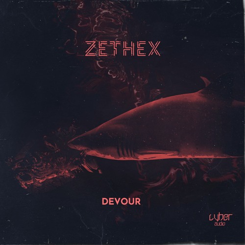 ZetheX - Devour