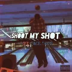 Shoot My Shot ft. Face.Dope