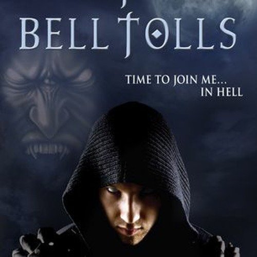 [PDF READ ONLINE] For Whom The Bell Tolls (The Dracula Chronicles, #1) BY Shane K.P. O'Neill