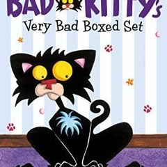 PDF Book Bad Kitty's Very Bad Boxed Set (#1): Bad Kitty Gets a Bath, Happy Birthday, Bad Kitty,