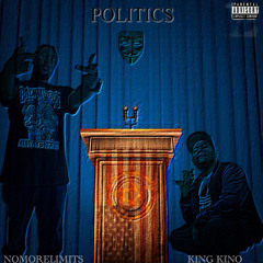 POLITICS (KING KINO)