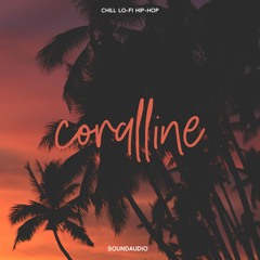 Coralline | Chill Lo-Fi Hip-Hop