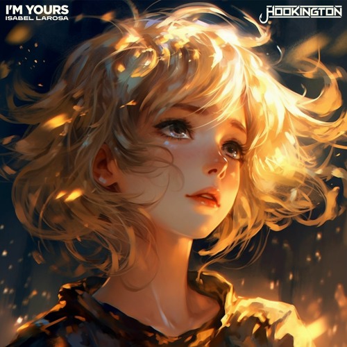 Isabel LaRosa - I'm Yours (Hookington Remix) [OFFICIAL DUBSTEPGUTTER RELEASE]