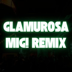 MC Marcinho - Glamurosa (Mig! Remix)