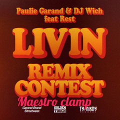 Paulie garand -living remix contest (Maestro clamp)