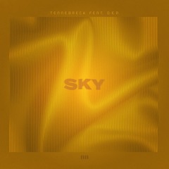 Tennebreck Feat. D.E.P. - Sky (Radio)