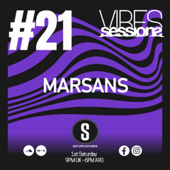 MARSANS - VibeSessions #21 (01-03-25)