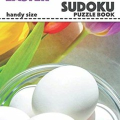 Get PDF Large Print Easter Sudoku Puzzle Book: An Enjoyable Mix of Easy, Medium and Hard Games by  F