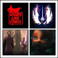Sounds Like Comics Ep 181 - Star Wars: Tales of the Jedi (TV Series 2022)