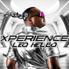 DJ LEO HELLO  SET ( XPERIENCE) 2025