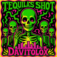 Davitolox - Tequila´s Shot