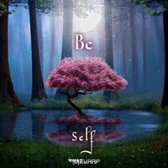 02 -  Be - Self