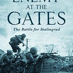 [Read] PDF EBOOK EPUB KINDLE Enemy at the Gates: The Battle for Stalingrad by  William J. Craig ✔�