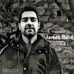 Rayzeh Podcast | 007 - James Reid