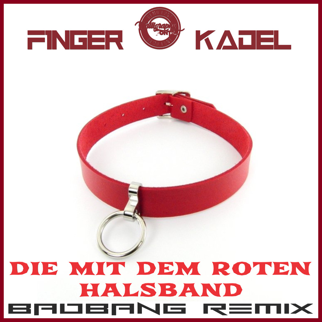 Stream Die mit dem roten Halsband (BadBANG Remix) by BadBANG | Listen  online for free on SoundCloud
