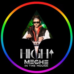 DJ MEGHE- High Club: In the house