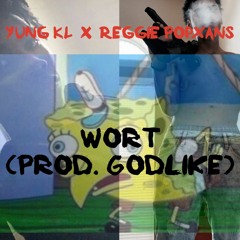 Wort ft. Reggie PopXans