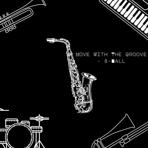 Move With The Groove - 8-Ball
