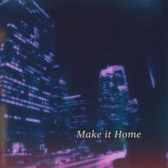 Make It Home