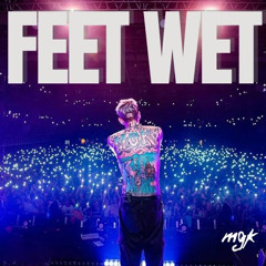 mgk - feet wet (unreleased)