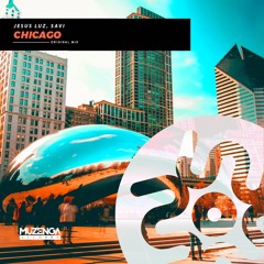 Jesus Luz, SAVI - Chicago (Original Mix) | FREE DOWNLOAD