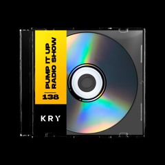 KryGenetic's Pump It Up Radio Show #138