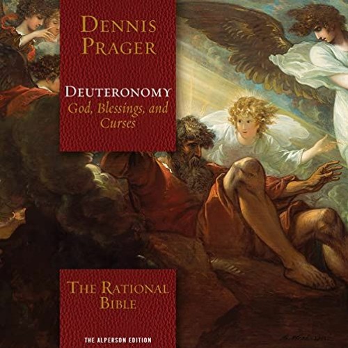 [View] EPUB KINDLE PDF EBOOK The Rational Bible: Deuteronomy: God, Blessings, and Curses by  Dennis