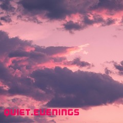 Quiet evenings