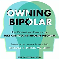 Download pdf Owning Bipolar: How Patients and Families Can Take Control of Bipolar Disorder by  Mich
