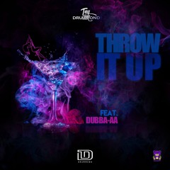 Throw It Up (Remix)ft. Dubba-AA