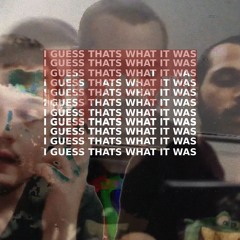 HVXEEM + YUNG OSK - I Guess Thats What It Was