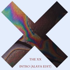 The XX - Intro (Alaya Edit) [Free Download]